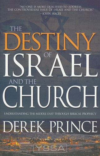 The Destiny of Israel and the Church
