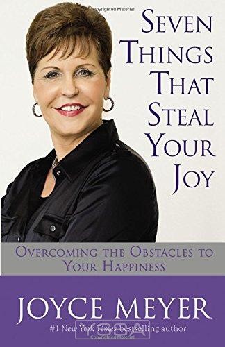 Seven Things That Steal Your Joy