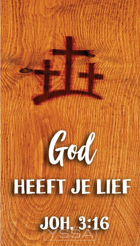 God heeft je lief. Johannes 3:16