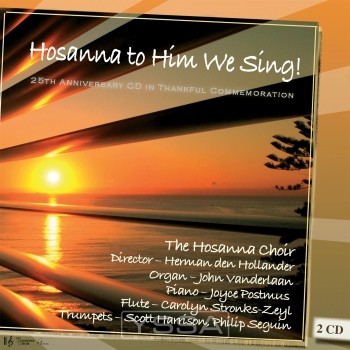 Hosanna To Him We Sing
