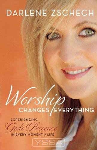 Worship Changes Everything