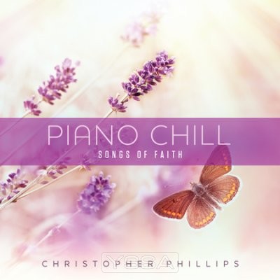Piano Chill: Songs Of Faith (CD)