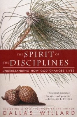 The Spirit of the Disciplines - Reissue