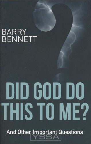 Did God Do This to Me?