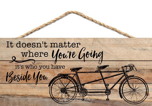 It doesn't matter where you are going