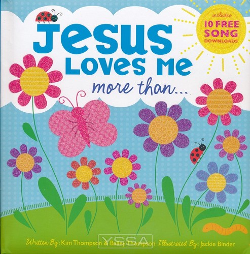 Jesus loves me more than