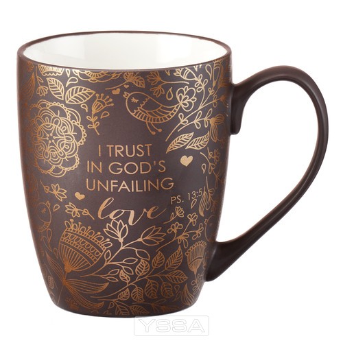 I trust in God's unfailing love