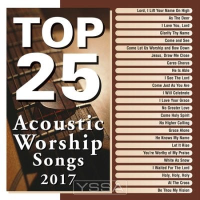 Top 25 Acoustic Worship Songs 2017(2CD)