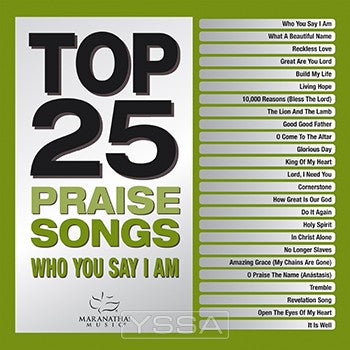 Top 25 Praise Songs-Who You Say I Am