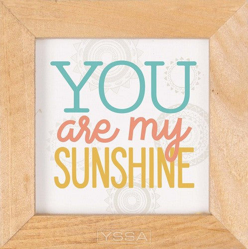 You are my sunshine - Framed