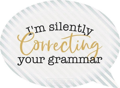 I'm silently correcting - Speech Bubble