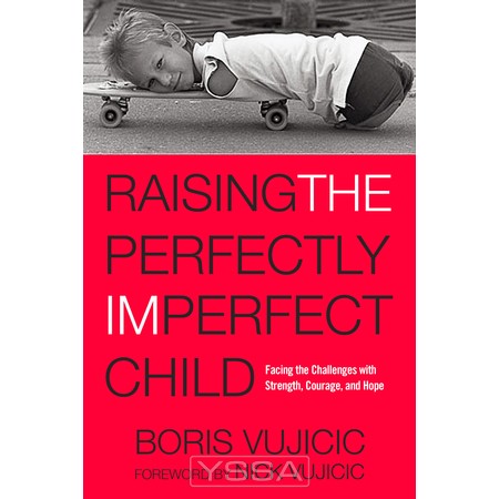 Raising the Perfectly Imperfect Child