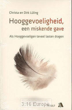 Hooggevoeligheid, een miskende gave