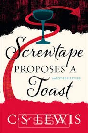 Screwtape Proposes A Toast