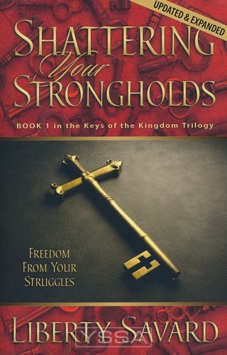 Shattering Your Strongholds