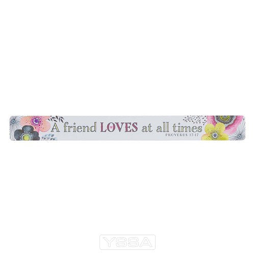 A friend loves at all times