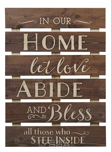 In our home let love abide