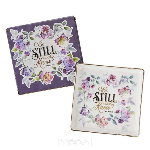 Be stil and know - Psalm 46:10
