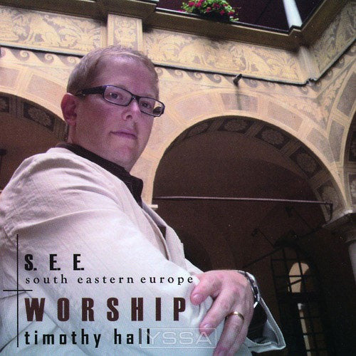 S.E.E. South Eastern Europe Worship (CD)