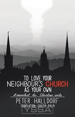 To Love Your Neighbour's Church as Your 