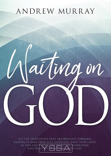 Waiting On God