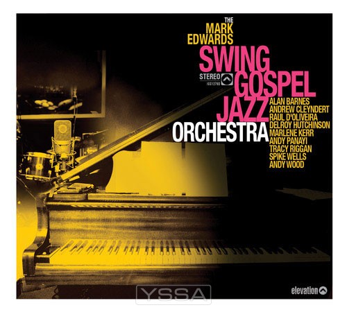 The Mark Edwards Swing Gospel Jazz Orche
